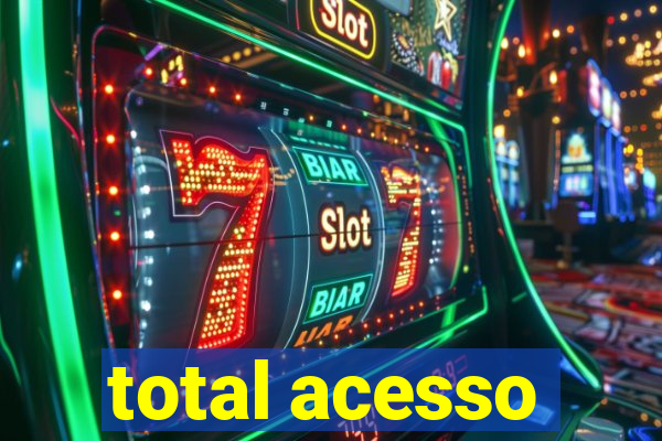 total acesso